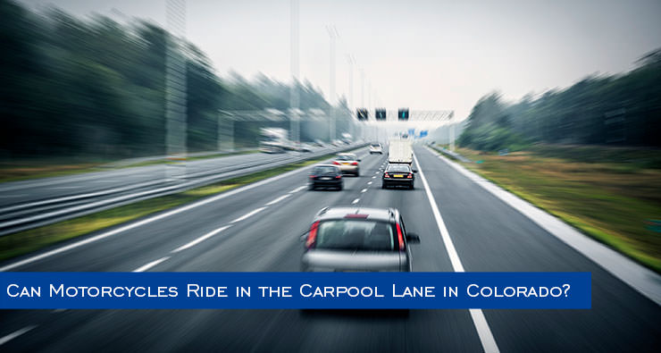 Can Motorcycles Ride in the Carpool Lane in Colorado?
